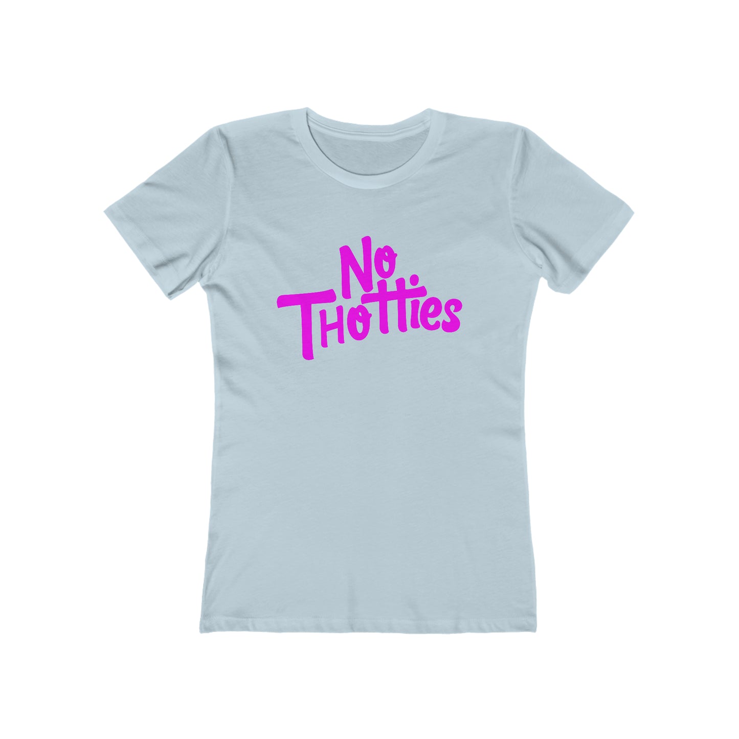 NO THOTTIES TEE FOR HER