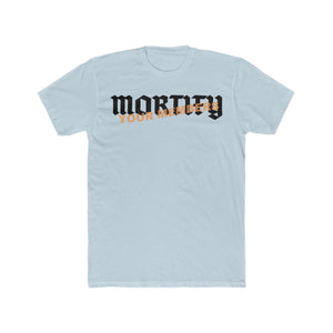 MORTIFY TEE 1