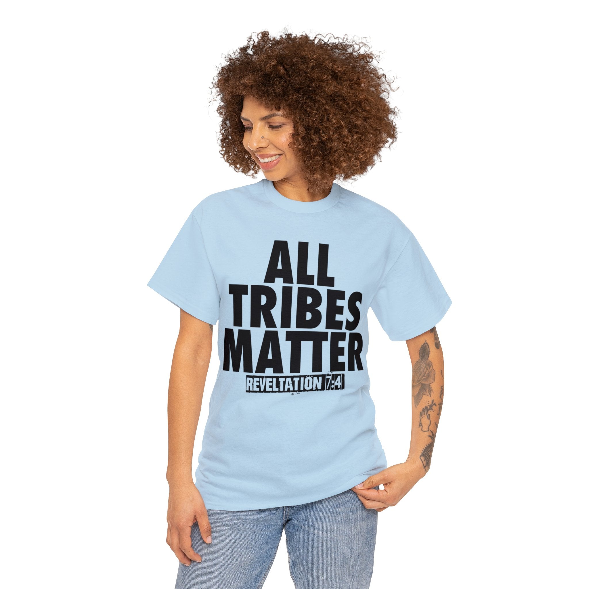 ALL TRIBES MATTER!