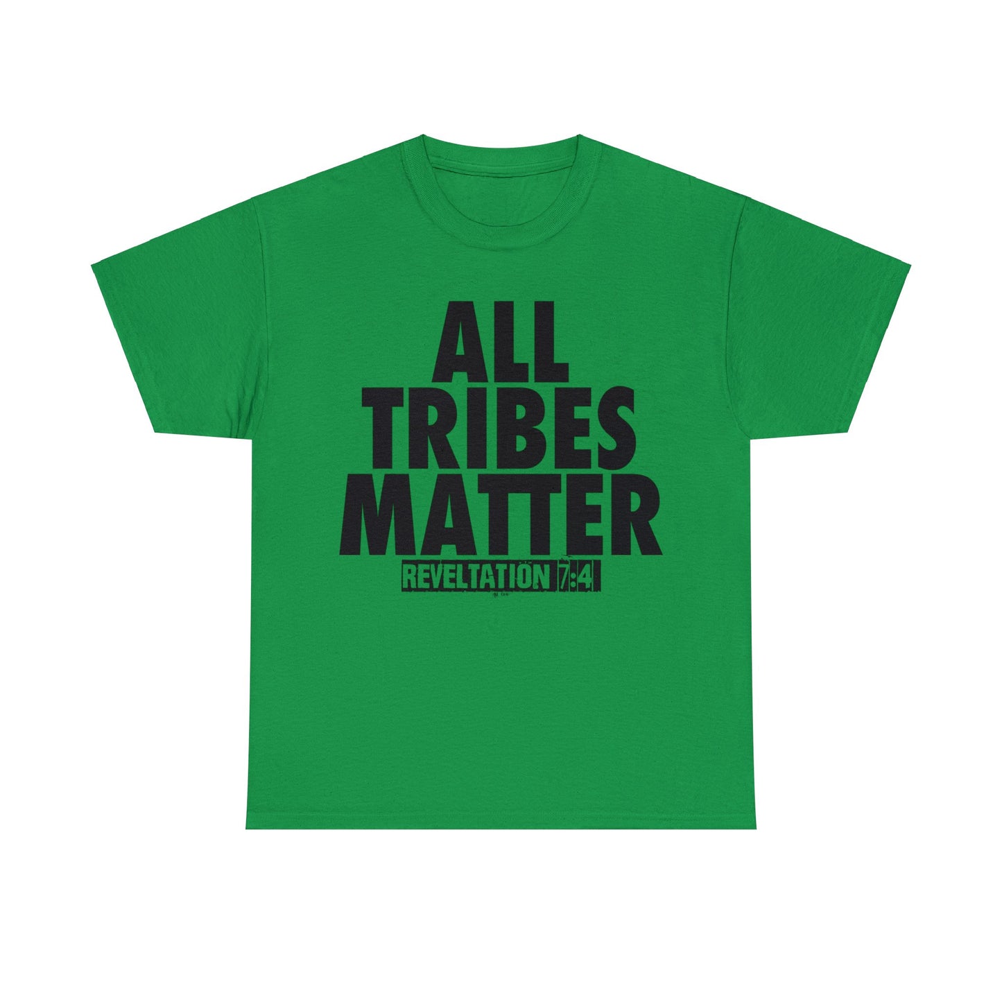ALL TRIBES MATTER!