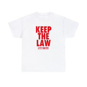 KEEP THE LAW RED