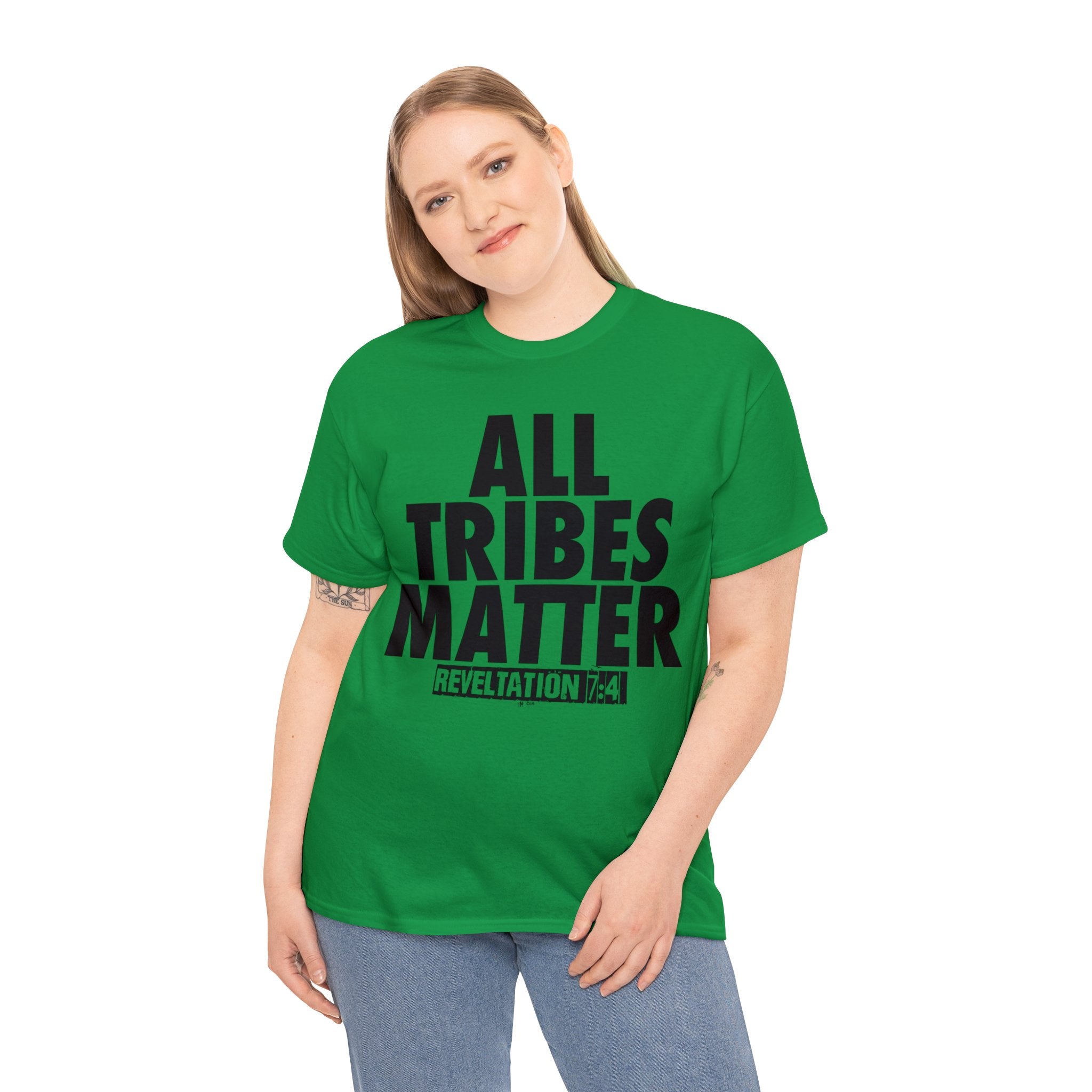 ALL TRIBES MATTER!