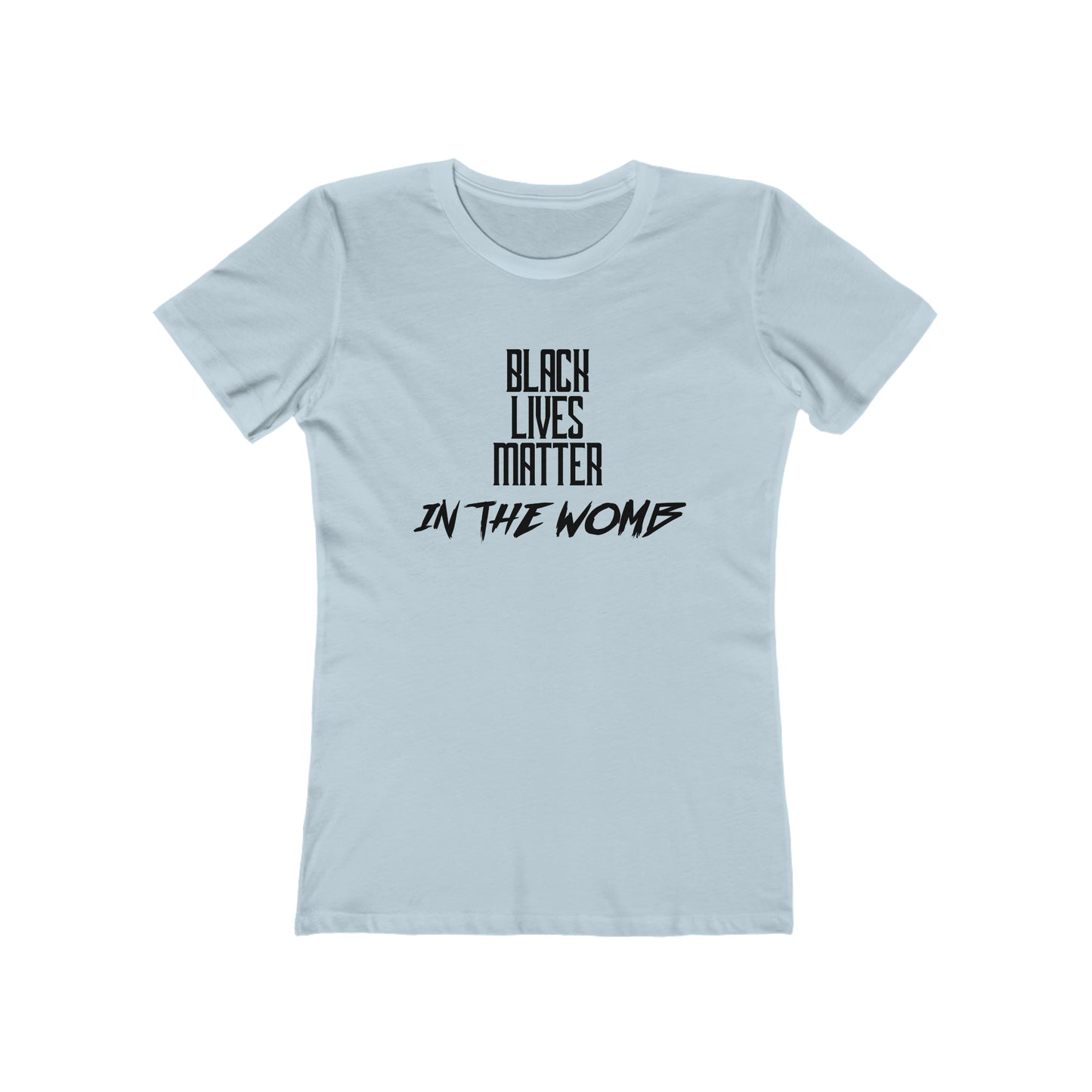 BLM IN THE WOMB FOR HER