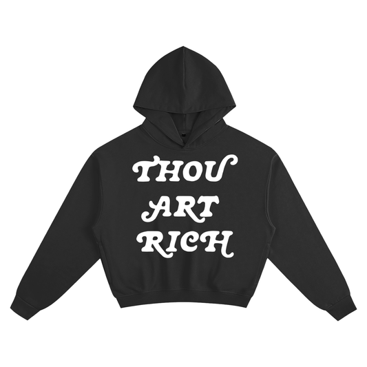 THOU ART RICH BOXY HOODIE