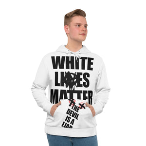 WHITE LIES MATTER HOODIE