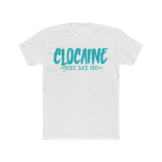 CLOCAINE (JUST SAY NO) TEE 4