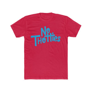 NO THOTTIES TEE