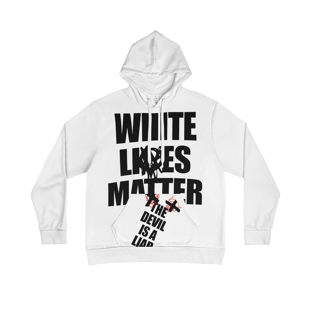 WHITE LIES MATTER HOODIE