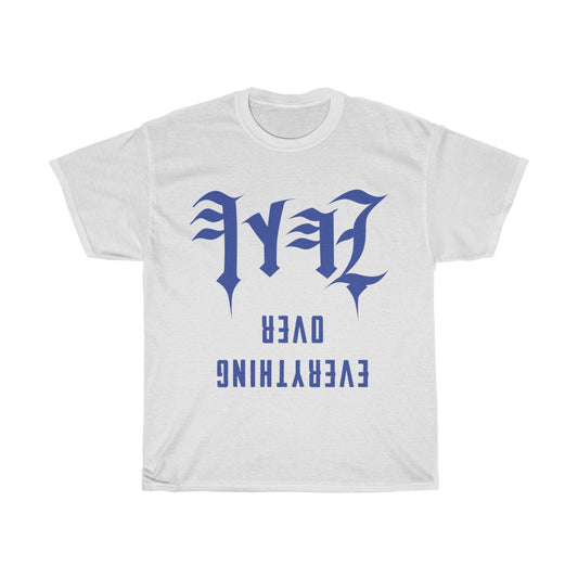 YHWH OVER EVERYTHING - BLUE TEXT