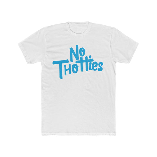 NO THOTTIES TEE